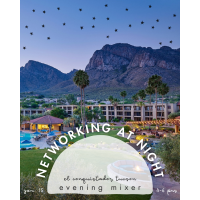 Evening Mixer with El Conquistador Tucson, A Hilton Resort