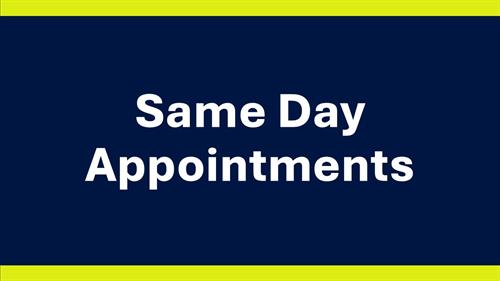 Same day appointments