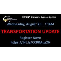 Corona Chamber Business Briefing: Transportation Update
