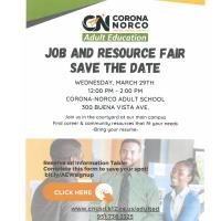 The Corona-Norco Adult School Presents: Job and Resource Fair