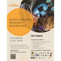 City of Corona Presents: Manufacturing Resource Roundtable 