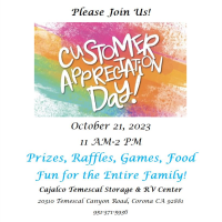 Cajalco-Temescal Storage & RV Center Present: Customer Appreciation Day