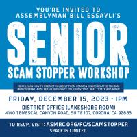 Assemblyman Bill Essayli Presents: Senior Scam Stopper Workshop