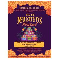 Centennial High School's Spanish Heritage Speakers Program Presents: Dia de Muertos