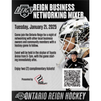 Ontario Reign Presents: Reign Business Networking Mixer