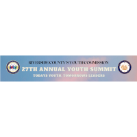 Riverside County Workforce Development Centers & Youth Commission Present: 27th Annual Youth Summit