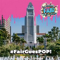 LA County Fair Announces LA County Day and POP-Up Fair in Downtown Los Angeles
