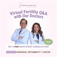 Reproductive Fertility Center Presents - Let's Talk Fertility: Free Fertility Q&A with Our Doctors