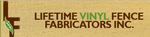 Lifetime Vinyl Fence Fabricators, Inc.