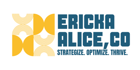 Ericka Alice Co - Strategic Business Coaching & Consulting