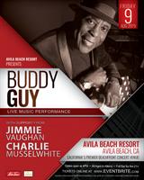 Live in Concert, Buddy Guy, with support from Jimmie Vaughan and Charlie Musselwhite!