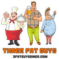3 Fat Guys Diner 3 Fat Guys Diner