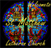 ST. MATTHEW LUTHERAN CHURCH & SCHOOL