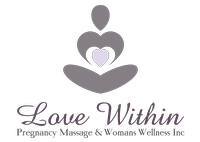 Love Within Pregnancy Massage & Womans Wellness Inc.