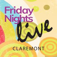 Friday Nights Live! in The Claremont Village