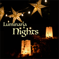 Luminaria Nights - Saturday, December 14th