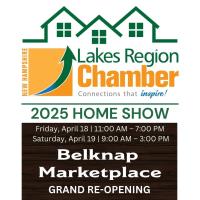 Lakes Region HOME SHOW & Belknap Marketplace Grand Re-Opening