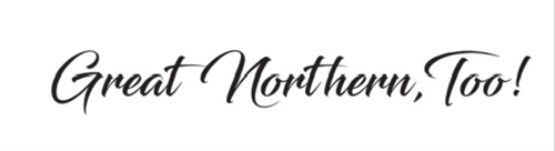 Great Northern, Too!