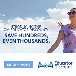 Ask us about the GM Educator Discount Program