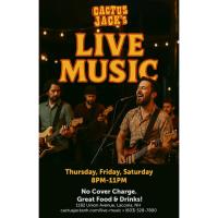 Cactus Jack’s Announces August Music Performances Free Live Bands Featured on Thursday – Saturday Ev