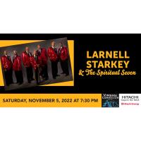 Larnell Starkey & The Spiritual Seven Performing at The Prizery!