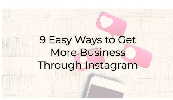Image for 9 Easy Ways to Get More Business Through Instagram