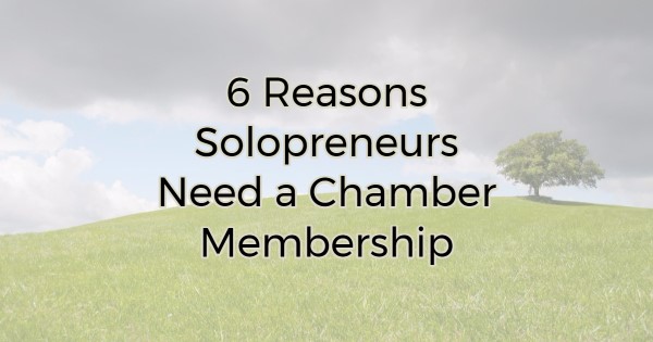 Image for 6 Reasons Solopreneurs Need a Chamber Membership