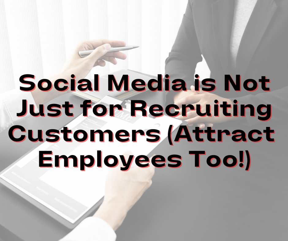 Image for Social Media Is Not Just for Recruiting Customers (Attract Employees Too!)