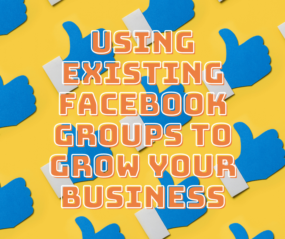 Image for Using Existing Facebook Groups to Grow Your Business