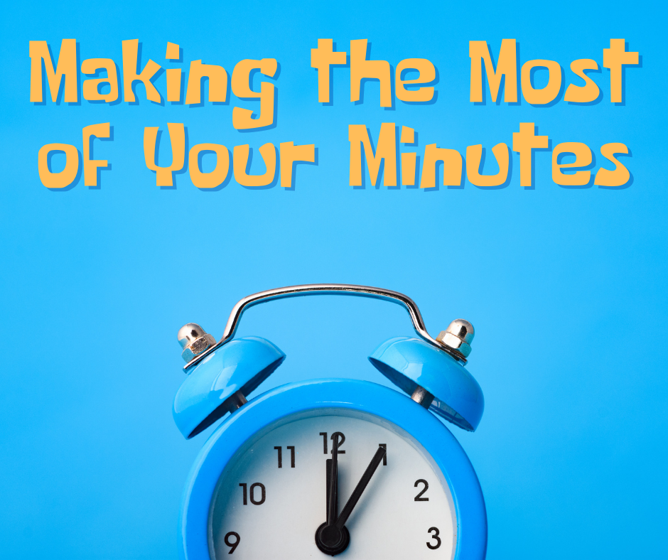 Image for Making the Most of Your Minutes