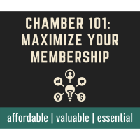 Chamber 101: Maximize Your Membership Webinar - May 26, 2021