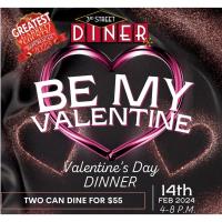 Be My Valentine - Valentine's Day Dinner at 3rd Street Diner