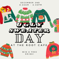 Ugly Sweater Day at The Root Cafe