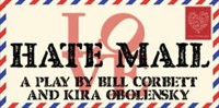The Green Room Lounge Proudly Presents: "Hate Mail" A Comedy By Bill Corbett & Kira Obolensky, One Night Only!