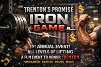 1st Annual Trenton's Promise Iron Game-lift for Trenton