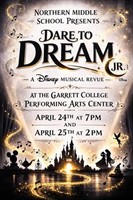 Northern Middle School Presents "Dare to Dream, Jr."