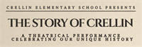 Crellin Elementary School Presents "The Story of Crellin"