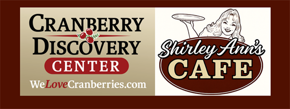 Cranberry Discovery Center, Gift Shop, & Shirley Ann's Cafe