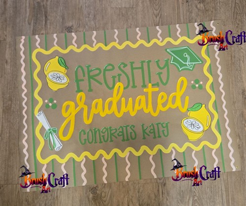 Freshly Graduated hand painted event banner