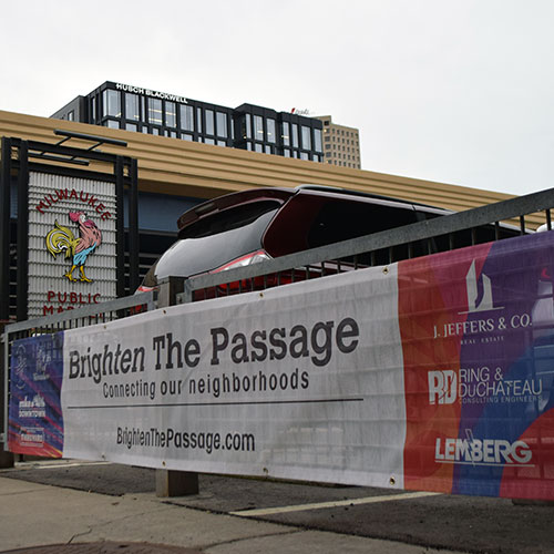 Project: Brighten the Passage. Lemberg provided the LED lighting and banner signage for the Milwaukee Brighten the Passage effort. 