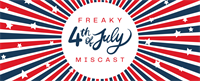 STC Presents ''Freaky 4th of July: MISCAST''