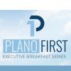 Plano First Executive Breakfast Series