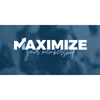 Maximize Your Membership