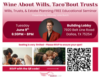 Community Event: Wine About Wills, Taco'Bout Trusts - Wills, Trusts & Estate Planning Educational Seminar