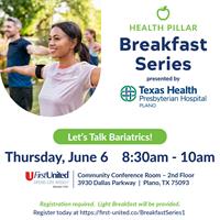 First United Bank Health Pillar - Breakfast Series - Let's Talk Bariatrics