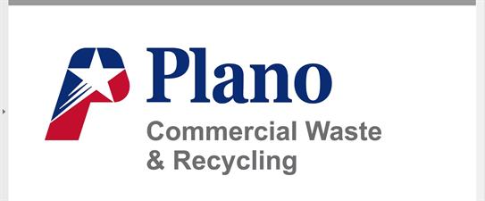 CITY OF PLANO COMMERCIAL WASTE & RECYCLING DIVISION*