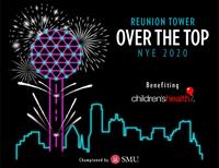 REUNION TOWER OVER THE TOP NEW YEAR'S EVE