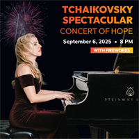 Pacific Symphony's SummerFest 2025 - Tchaikovsky Spectacular: Concert of Hope