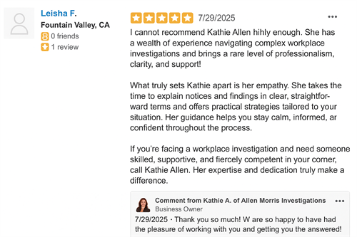 Client review highlighting responsiveness, professionalism, and thorough workplace investigation services in Orange County.
