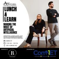 Lunch & Learn - Making the Most of Artificial Intelligence